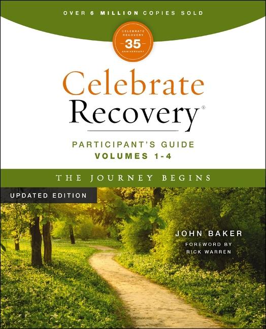 Celebrate Recovery Volumes 1-4 Participant's Guide Updated Edition, The Journey Begins: A Program fo
