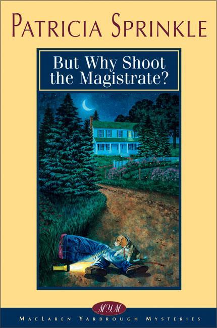 But Why Shoot the Magistrate?: 2