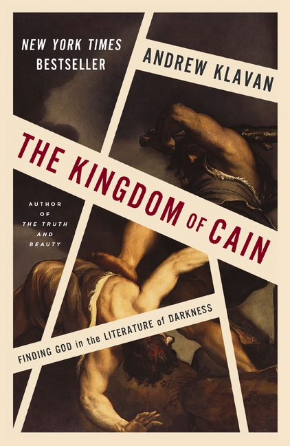 Kingdom of Cain: Finding God in the Literature of Darkness