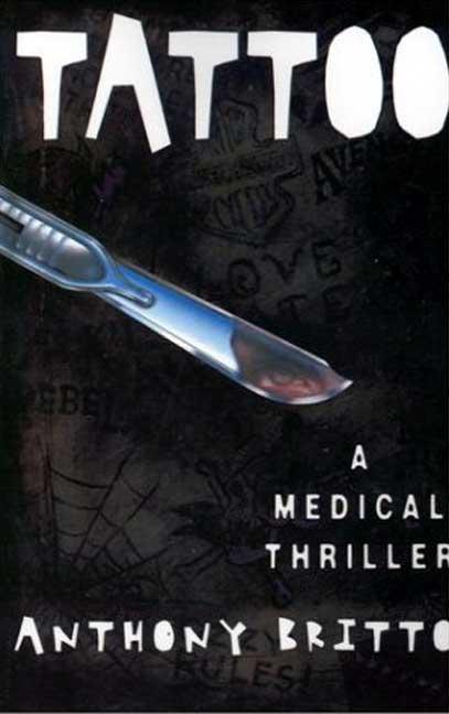 Tattoo: A Medical Thriller (Student)