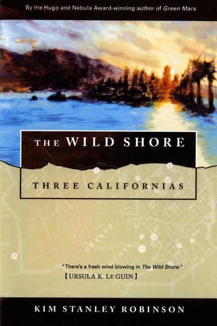 Wild Shore: Three Californias (Orb)