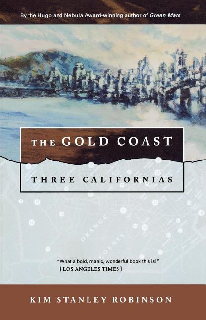 Gold Coast: Three Californias