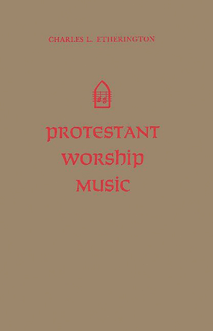 Protestant Worship Music: Its History and Practice (Revised)