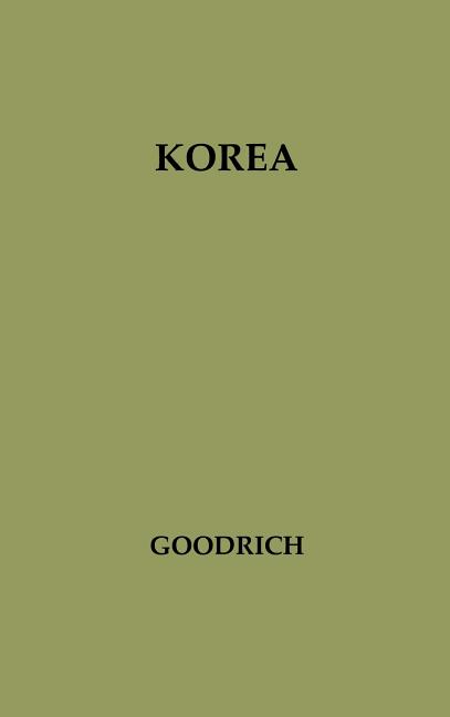 Korea: A Study of U.S. Policy in the United Nations (Revised)