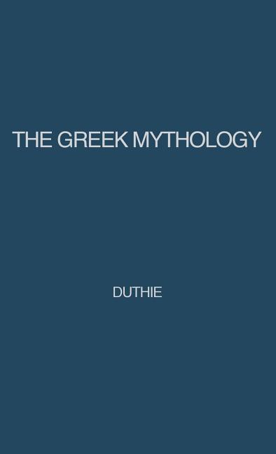 Greek Mythology: A Reader's Handbook (Revised)