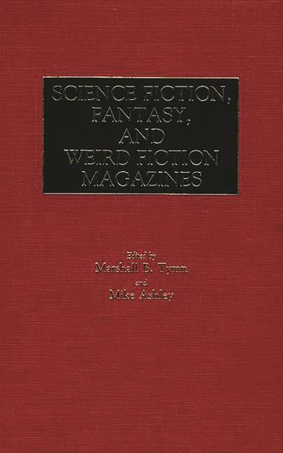 Science Fiction, Fantasy, and Weird Fiction Magazines