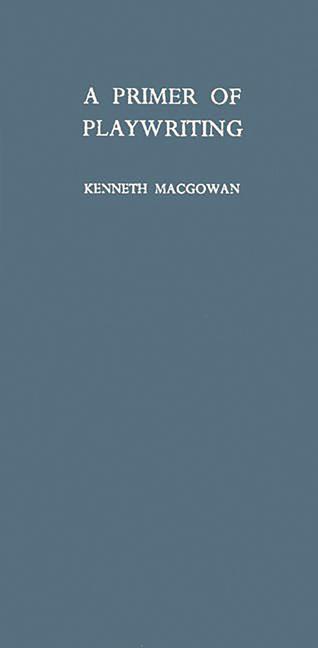 Primer of Playwriting (Revised)