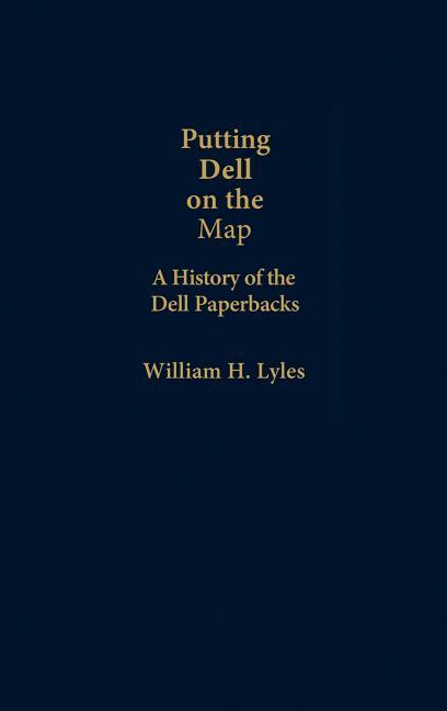 Putting Dell on the Map: A History of Dell Paperbacks