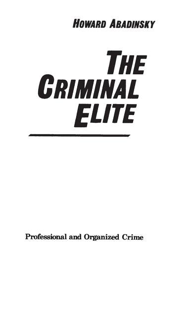 Criminal Elite: Professional and Organized Crime