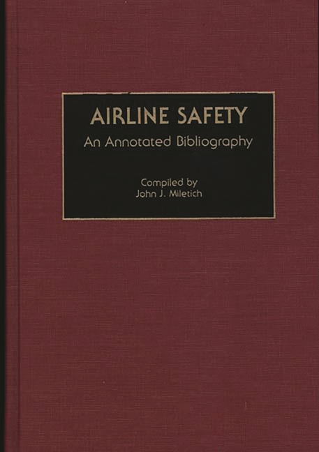 Airline Safety: An Annotated Bibliography
