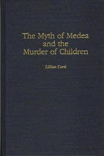 Myth of Medea and the Murder of Children