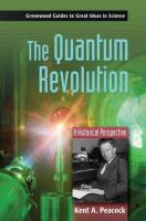 Quantum Revolution: A Historical Perspective