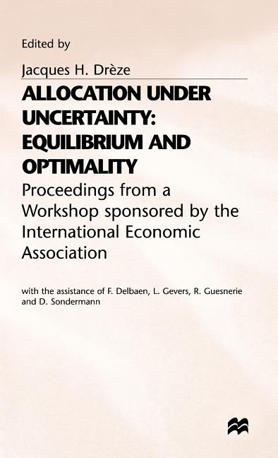 Allocation Under Uncertainty: Equilibrium and Optimality (1974)