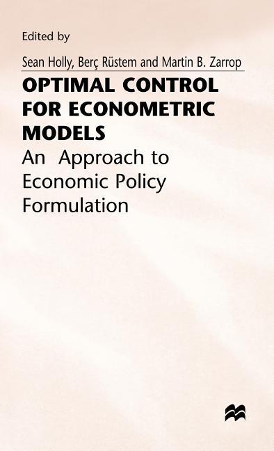 Optimal Control for Econometric Models: An Approach to Economic Policy Formulation (1979)