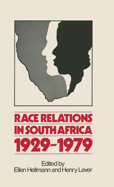 Race Relations in South Africa, 1929-1979 (1979)