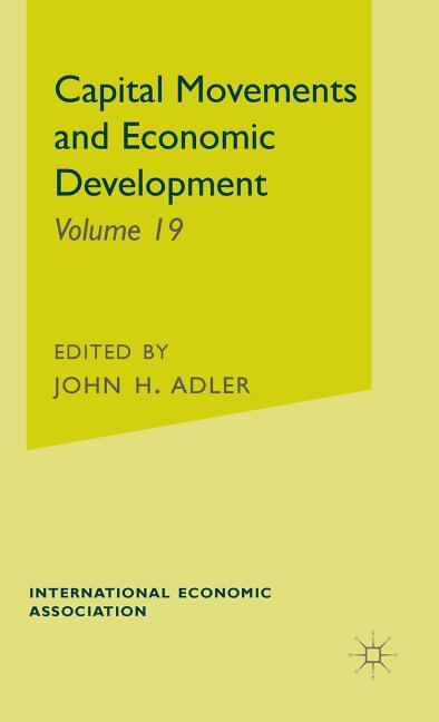 Capital Movements and Economic Development (1967)