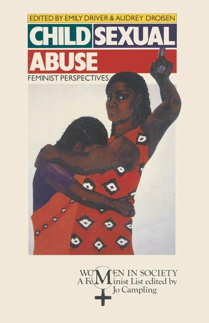 Child Sexual Abuse: Feminist Perspectives (1989)