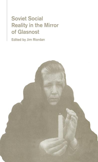 Soviet Social Reality in the Mirror of Glasnost (1992)