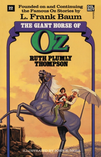 Giant Horse of Oz (The Wonderful Oz Books, #22) (Ballantine Book)