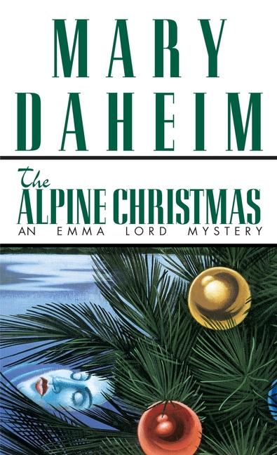 Alpine Christmas: An Emma Lord Mystery