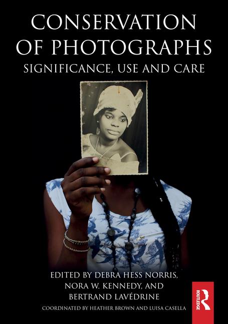 Conservation of Photographs: Significance, Use and Care
