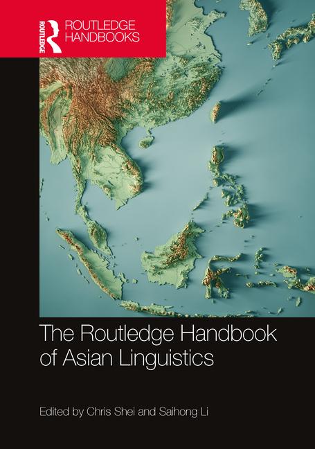 Routledge Handbook of Asian Linguistics