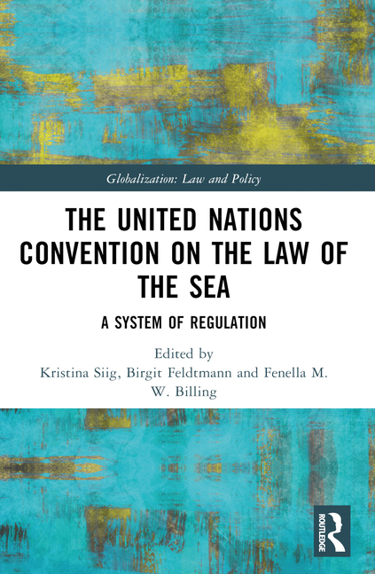 United Nations Convention on the Law of the Sea: A System of Regulation