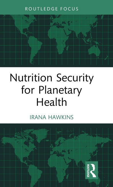 Nutrition Security for Planetary Health