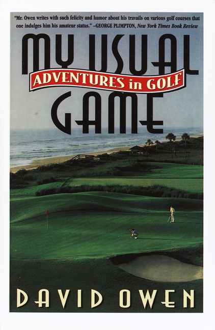 My Usual Game: Adventures in Golf (Main Street Boo)