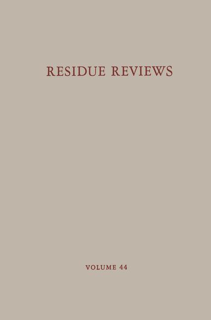 Residue Reviews: Residues of Pesticides and Other Contaminants in the Total Environment (1972)