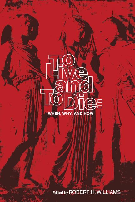 To Live and to Die: When, Why, and How (1973)
