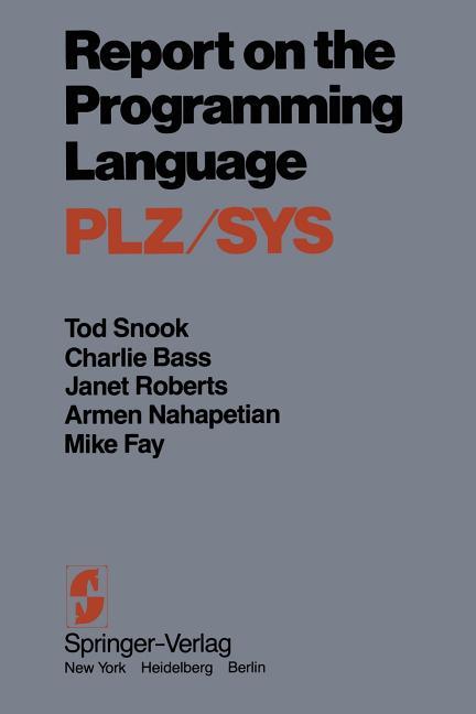 Report on the Programming Language Plz/Sys (Softcover Reprint of the Original 1st 1978)