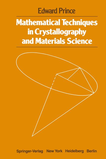 Mathematical Techniques in Crystallography and Materials Science (1982)