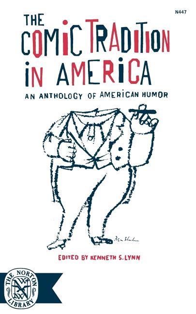Comic Tradition in America: An Anthology of American Humor