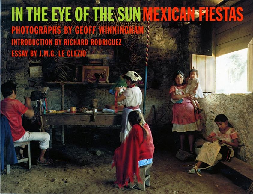 In the Eye of the Sun: Mexican Fiestas