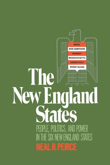 New England States: People, Politics, and Power in the Six New England States