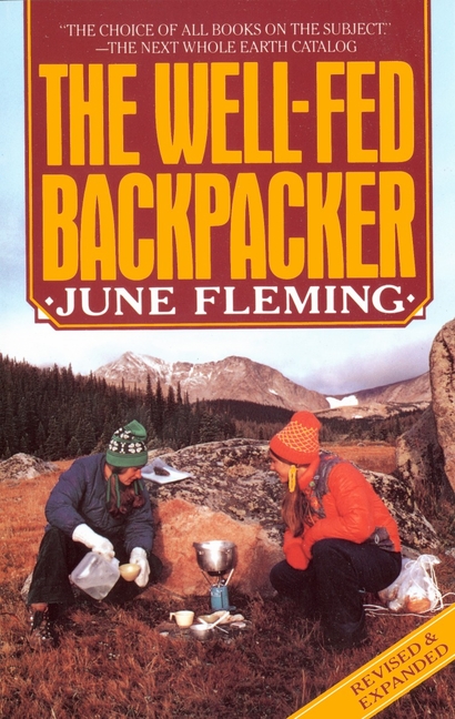 Well-Fed Backpacker (Revised & Expanded)