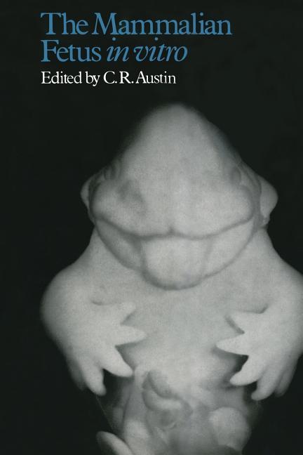 Mammalian Fetus in Vitro (Softcover Reprint of the Original 1st 1973)