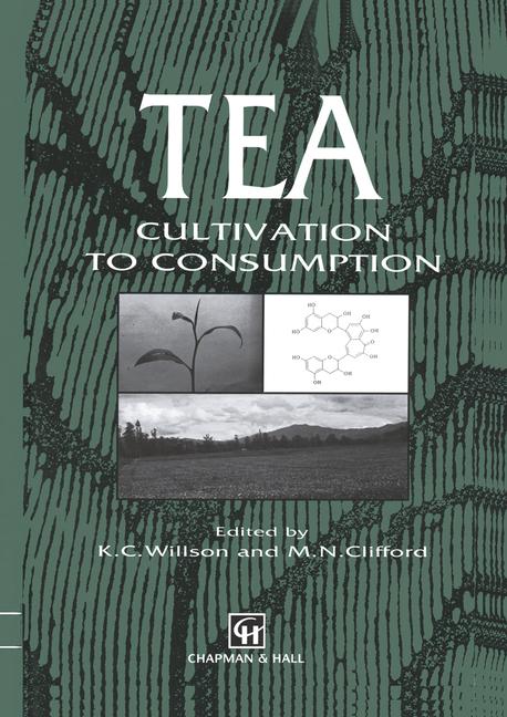 Tea: Cultivation to Consumption (1992)