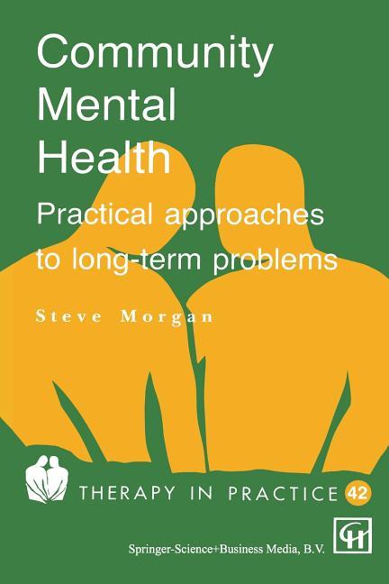 Community Mental Health: Practical Approaches to Longterm Problems (1993)