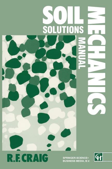 Soil Mechanics: Solutions Manual (1992)