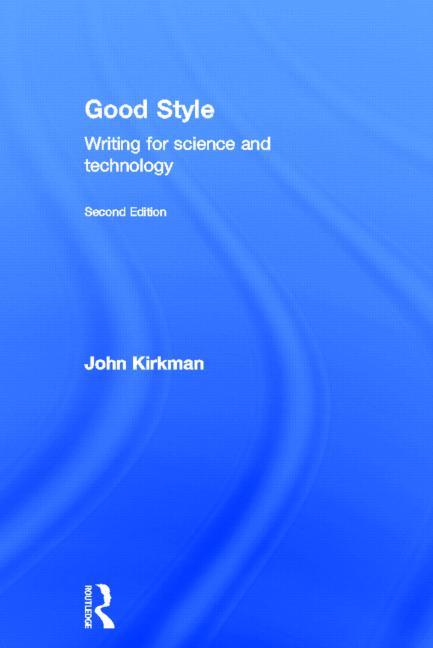 Good Style: Writing for Science and Technology