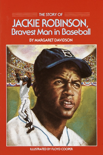 Story of Jackie Robinson: Bravest Man in Baseball