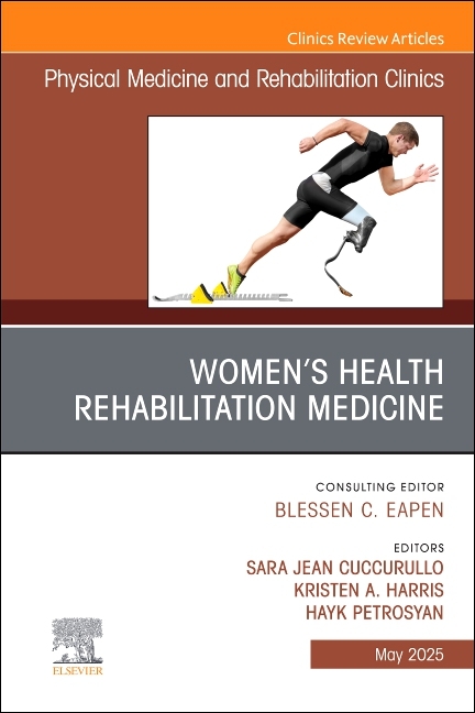 Women's Health Rehabilitation Medicine, an Issue of Physical Medicine and Rehabilitation Clinics of 