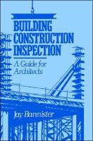 Building Construction Inspection: A Guide for Architects