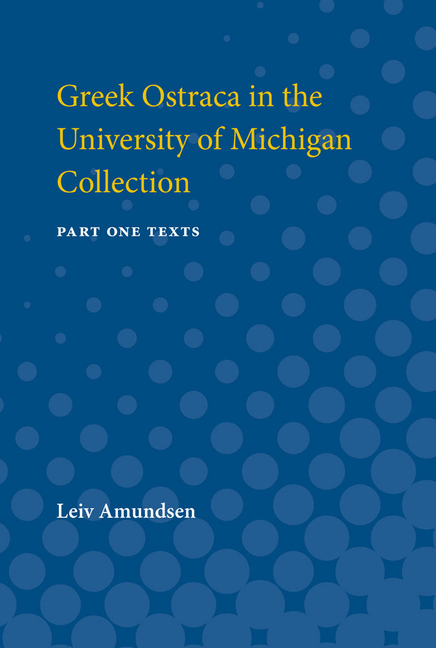 Greek Ostraca in the University of Michigan Collection: Part I - Texts