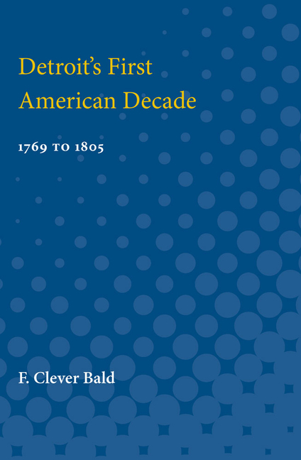 Detroit's First American Decade: 1796 to 1805