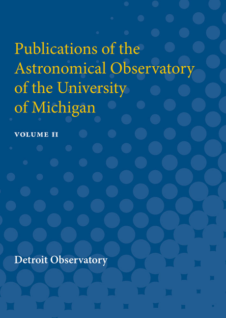 Publications of the Astronomical Observatory of the University of Michigan: Volume II