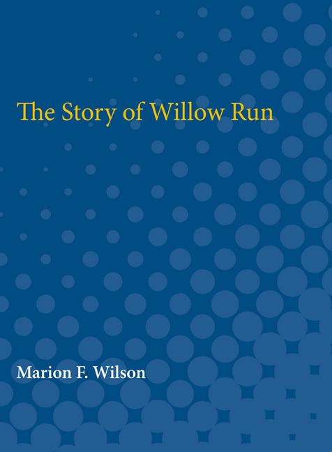 Story of Willow Run