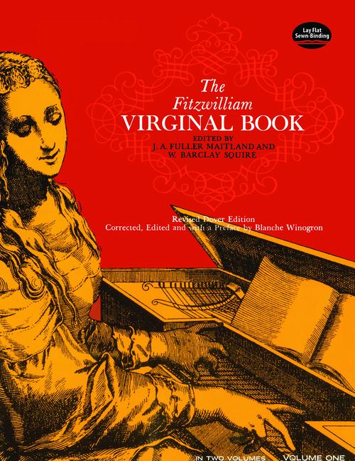 Fitzwilliam Virginal Book, Volume One: Volume 1